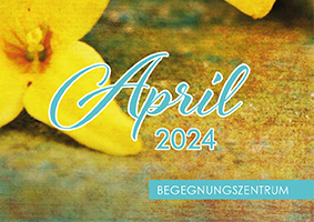 Sozialer Dienst - Begegnungszentrum Programm April 2024